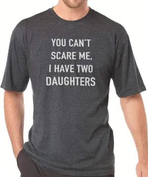 You Can't Scare Me I Have Two Daughters Shirt Funny Dad Joke T-Shirt (Dark Heather Gray, Large)